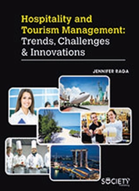 Hospitality and Tourism Management : Trends, Challenges & Innovations, Hardback Book