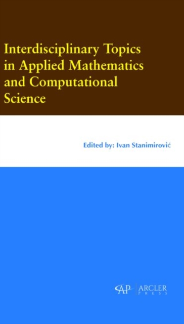 Interdisciplinary Topics in Applied Mathematics and Computational Science, Hardback Book