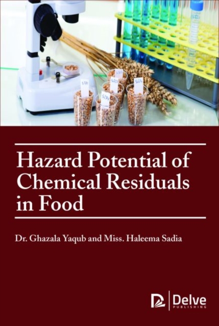 Hazard Potential of Chemical Residuals in Food, Hardback Book
