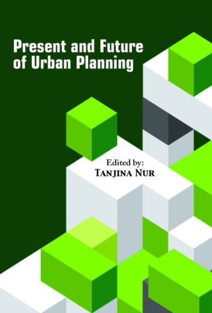 Present and Future of Urban Planning, Hardback Book