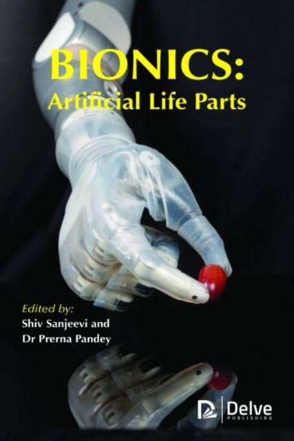 Bionics : Artificial Life Parts, Hardback Book