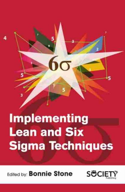 Implementing Lean and Six Sigma Techniques, Hardback Book
