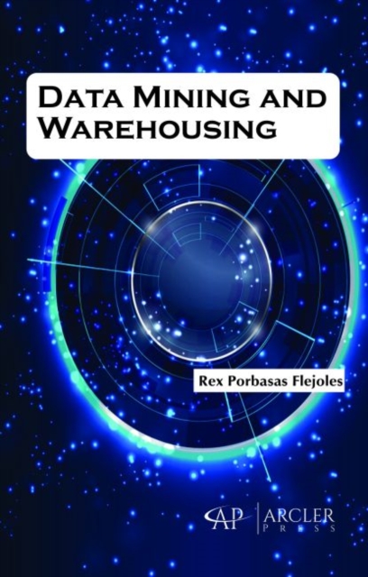 Data Mining and Warehousing, Hardback Book