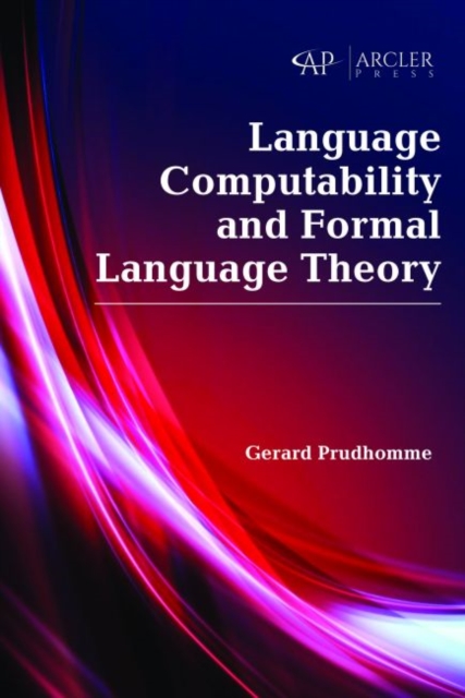 Language Computability and Formal Language Theory, Hardback Book