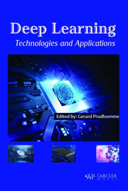 Deep Learning Technologies and Applications, Hardback Book