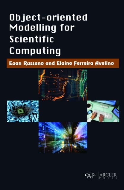 Object-Oriented modelling for Scientific Computing, Hardback Book