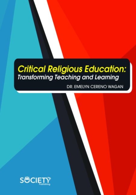 Critical Religious Education : Transforming Teaching and Learning, Hardback Book