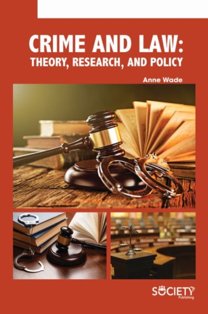 Crime and Law : Theory, Research, and Policy, Hardback Book
