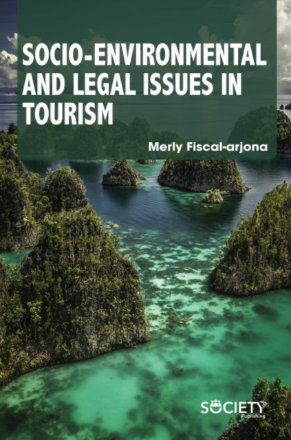 Socio-Environmental and Legal Issues in Tourism, Hardback Book