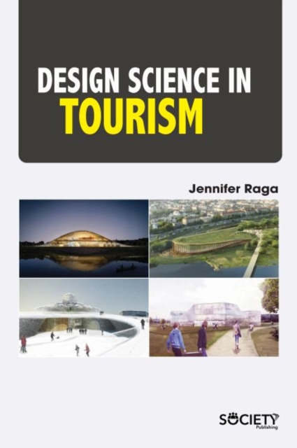 Design Science in Tourism, Hardback Book