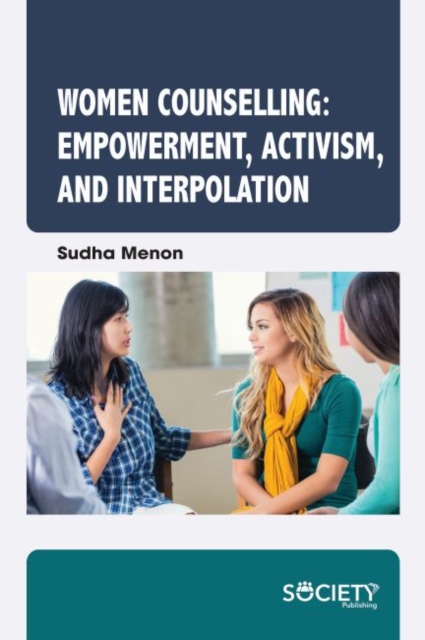 Women Counselling : Empowerment, Activism, and Interpolation, Hardback Book
