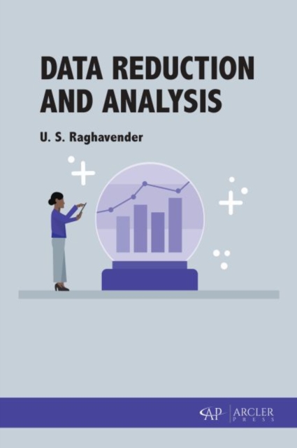 Data Reduction and Analysis, Hardback Book