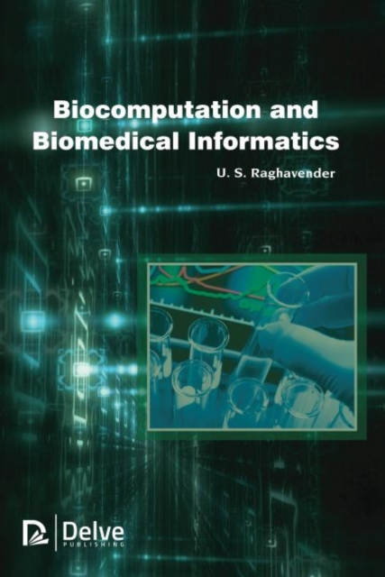 Biocomputation and Biomedical Informatics, Hardback Book