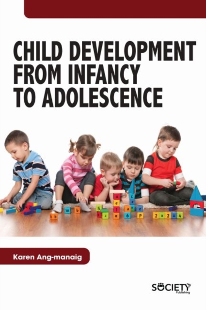 Child Development From Infancy to Adolescence, Hardback Book