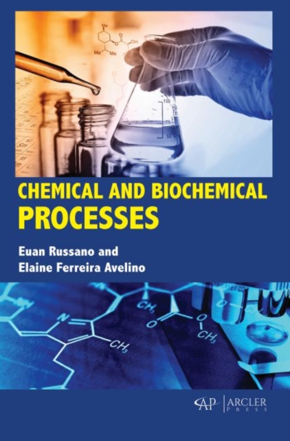 Chemical and Biochemical Processes, Hardback Book