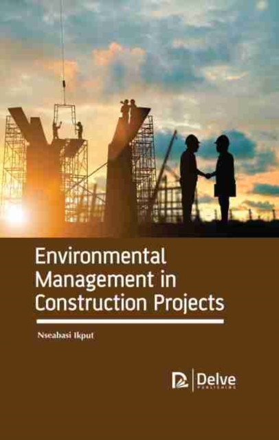 Environmental Management in Construction Projects, Hardback Book