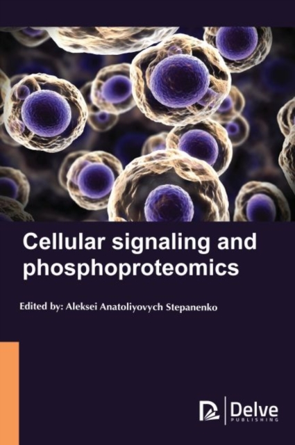 Cellular Signaling and Phosphoproteomics, Hardback Book