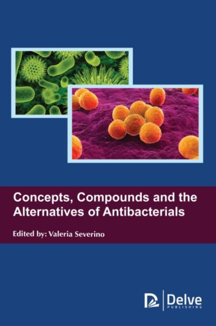 Concepts, Compounds and the Alternatives of Antibacterials, Hardback Book