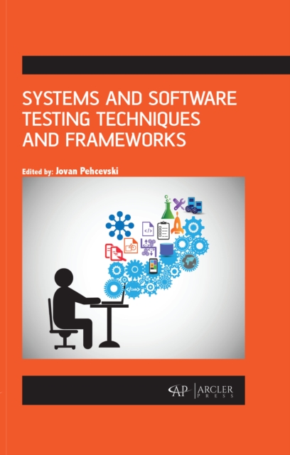Systems and Software Testing Techniques and Frameworks, PDF eBook