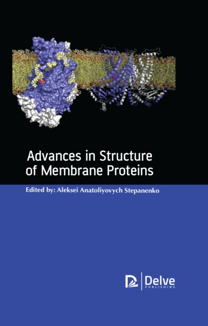 Advances in structure of membrane proteins, PDF eBook