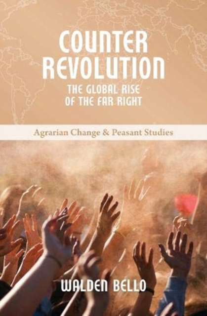 Counterrevolution : The Global Rise of the Far Right, Paperback / softback Book