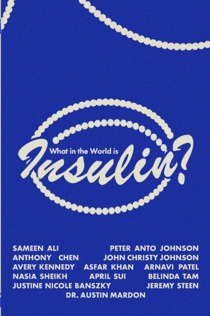 What in the World is Insulin?, Paperback / softback Book