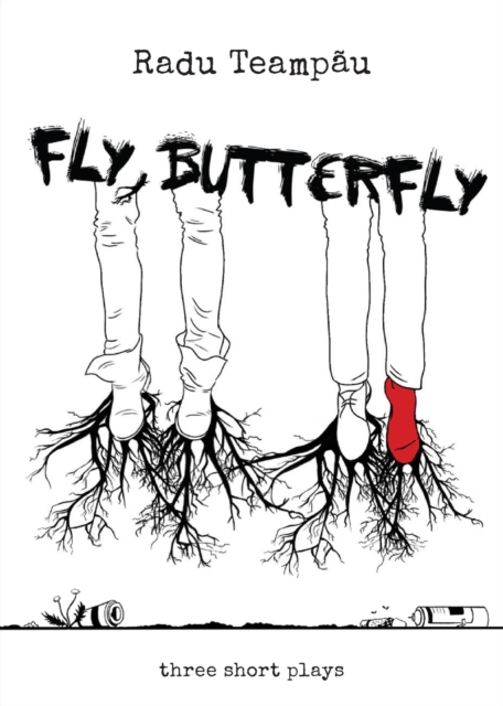 Fly Butterfly : Three Short Plays, Paperback / softback Book
