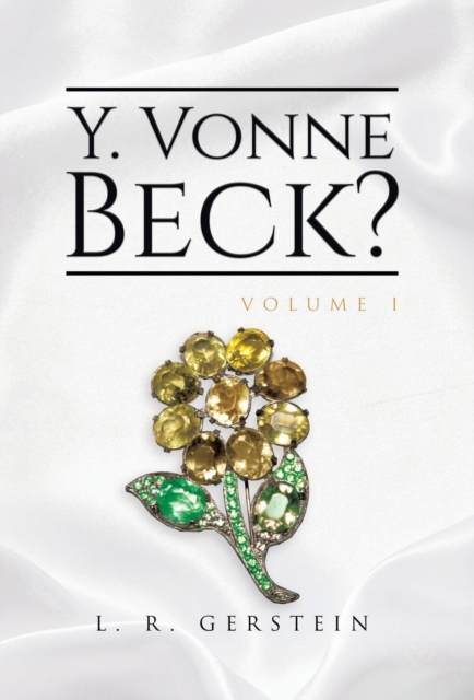 Y. Vonne Beck? Volume 1, Hardback Book