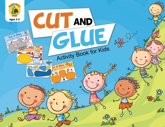 Cut and Glue Activity Book for Kids : Cut Out Cute Full Color Images of Animals, Vehicles and Plants (Ages 3-5), Paperback / softback Book