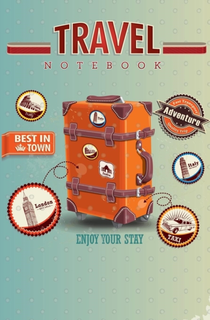 Travel Notebook : 120-Page Blank, Lined Writing Journal for Travelers - Makes a Great Gift for Anyone Into Traveling (5.25 X 8 Inches / Blue), Paperback / softback Book