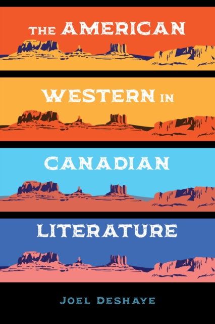 The American Western in Canadian Literature, Paperback / softback Book