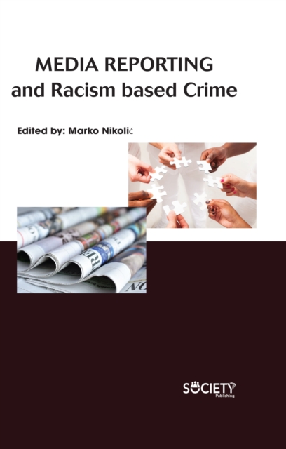 Media Reporting and Racism based Crime, PDF eBook
