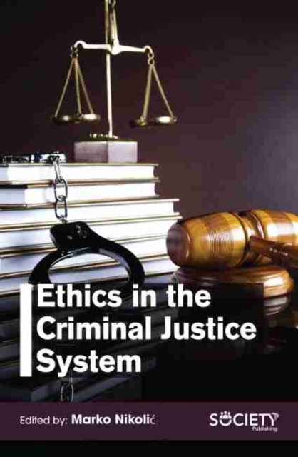 Ethics in the Criminal Justice System, Paperback / softback Book