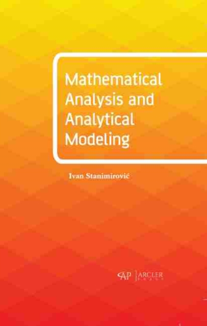 Mathematical Analysis and Analytical Modeling, Hardback Book
