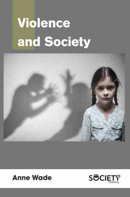 Violence and Society, Hardback Book