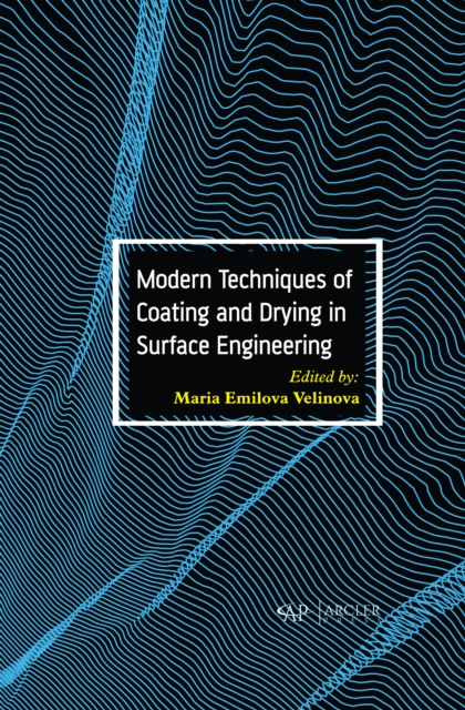 Modern Techniques of Coating and Drying in Surface Engineering, PDF eBook