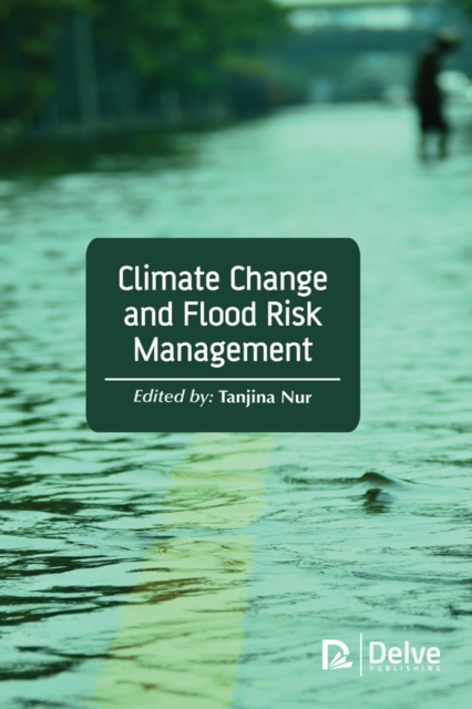Climate Change and Flood Risk Management, PDF eBook