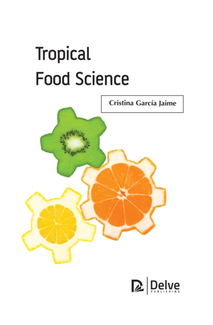 Tropical Food Science, PDF eBook