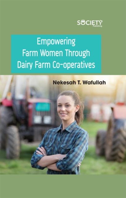 Empowering Farm Women Through Dairy Farm Co-operatives, PDF eBook