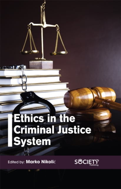 Ethics in the Criminal Justice System, PDF eBook