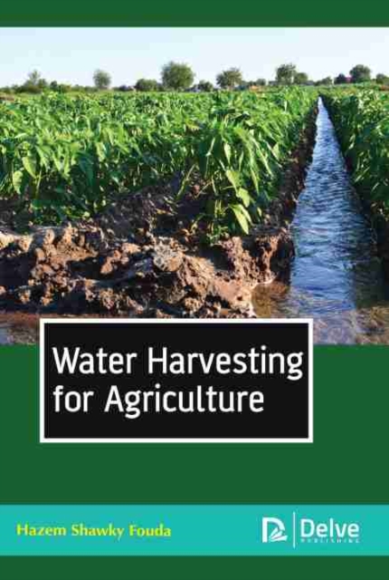 Water Harvesting for Agriculture, Hardback Book