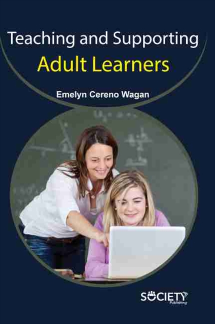 Teaching and Supporting Adult Learners, Hardback Book