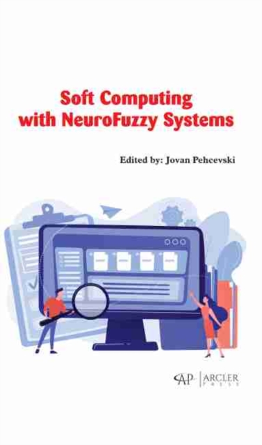 Soft Computing with NeuroFuzzy Systems, Hardback Book