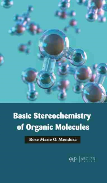 Basic Stereochemistry of Organic Molecules, Hardback Book