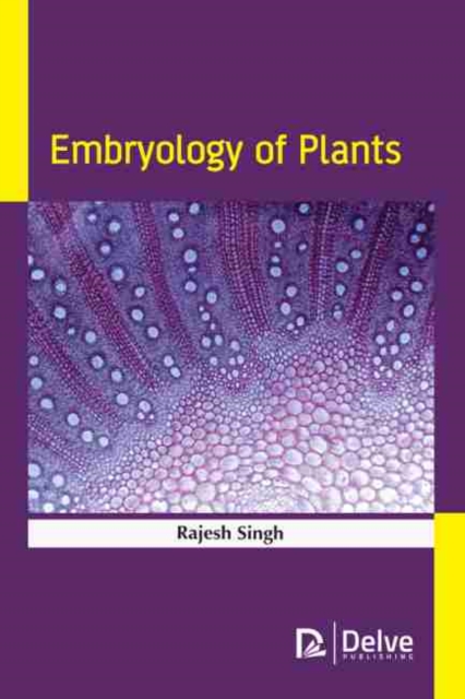 Embryology of Plants, PDF eBook