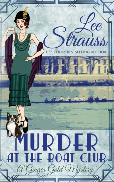 Murder at the Boat Club : a cozy historical 1920s mystery, Paperback / softback Book