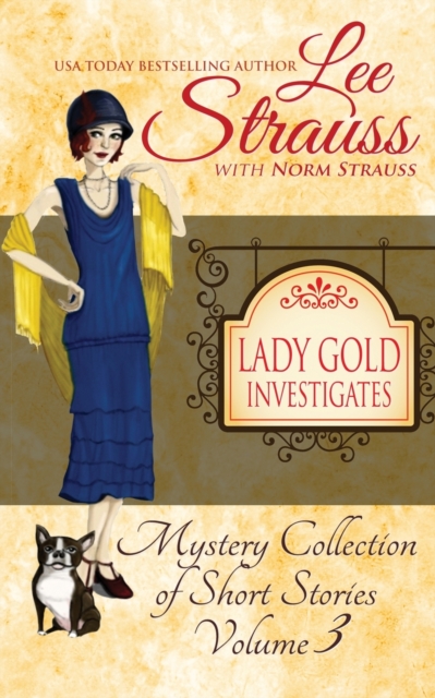 Lady Gold Investigates Volume 3 : a Short Read cozy historical 1920s mystery collection, Paperback / softback Book