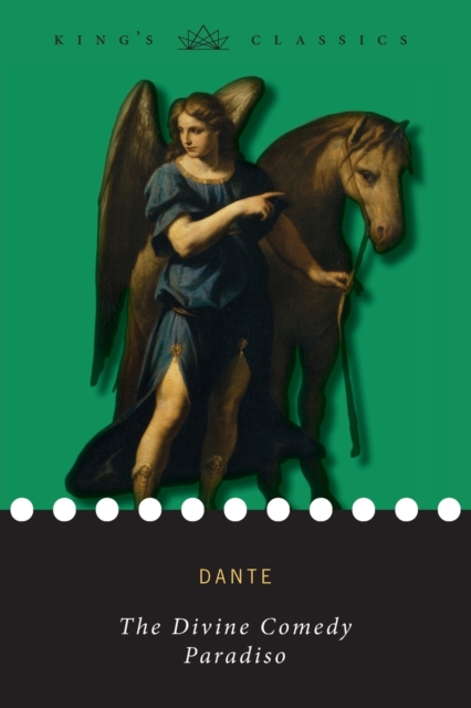 The Divine Comedy, Paradiso (King's Classics), Paperback / softback Book