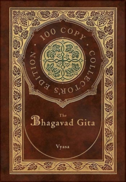 The Bhagavad Gita (100 Copy Collector's Edition), Hardback Book
