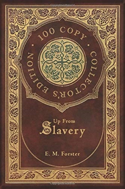 Up From Slavery (100 Copy Collector's Edition), Hardback Book